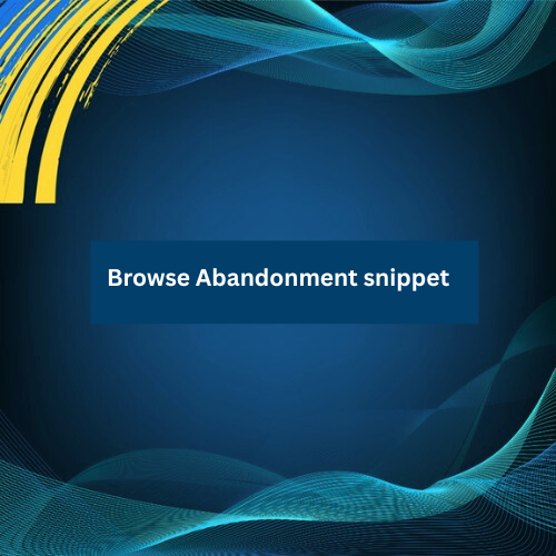 Browse Abandonment flow