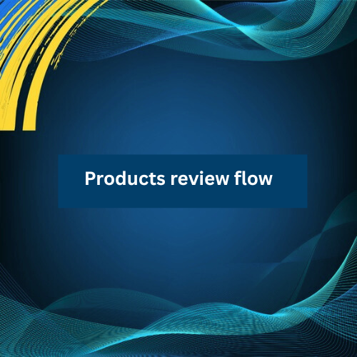 Products Review flow